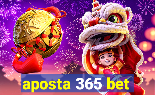 aposta 365 bet